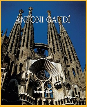 Antoni Gaudi by Jeremy Roe