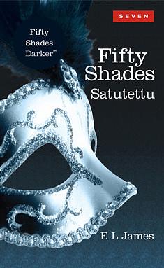 Fifty Shades - Satutettu by E.L. James