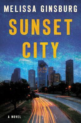 Sunset City by Melissa Ginsburg