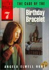 The Case of the Birthday Bracelet by Angela Elwell Hunt