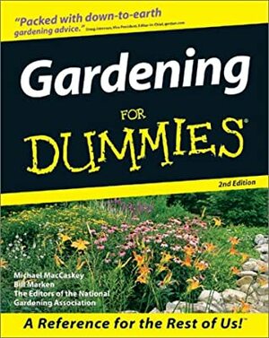 Gardening For Dummies by Bill Marken, Michael MacCaskey