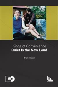 Kings of Convenience: Quiet Is the New Loud by Ørjan Nilsson, Marius Lien, Andrea Moschella