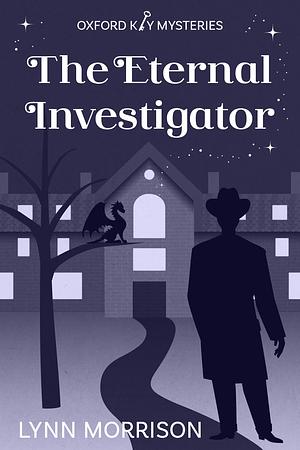 The Eternal Investigator: A charmingly fun paranormal cozy mystery by Lynn Morrison, Lynn Morrison