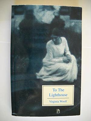 To the Lighthouse by Virginia Woolf