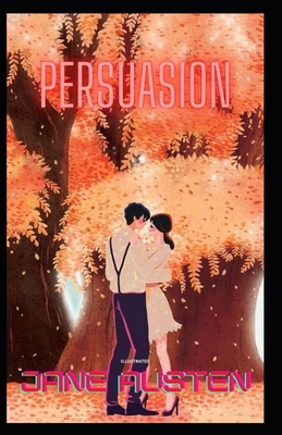 Persuasion Illustrated by Jane Austen