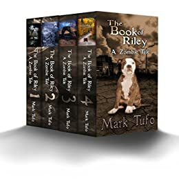 The Book of Riley: Books 1-4 by Mark Tufo