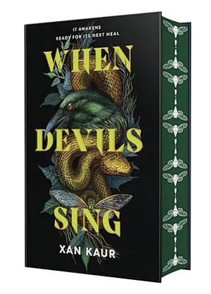 When Devils Sing: Deluxe Edition by Xan Kaur