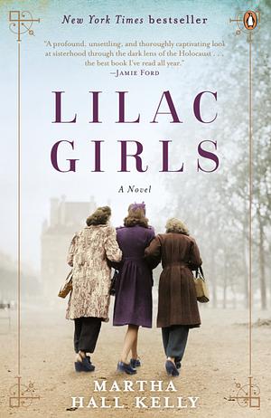 Lilac Girls by Martha Hall Kelly