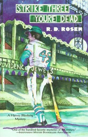 Strike Three, You're Dead by R.D. Rosen