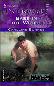 Babe in the Woods by Caroline Burnes