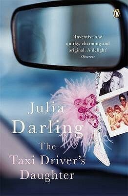 The Taxi Driver's Daughter by Julia Darling