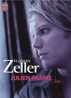 Julien Parme by Florian Zeller