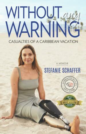 Without Any Warning: Casualties of a Caribbean Vacation by Stefanie Schaffer