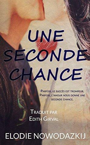 Une Seconde Chance by Elodie Nowodazkij