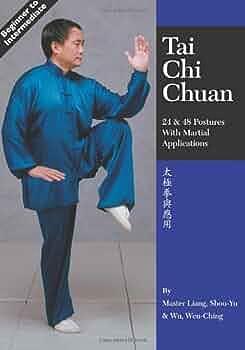 Tai Chi Chuan: 24 & 48 Postures with Martial Applications by Wu Wen-Ching, Liang Shou-Yu, Liang Shou-Yu