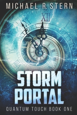 Storm Portal: Large Print Edition by Michael R. Stern