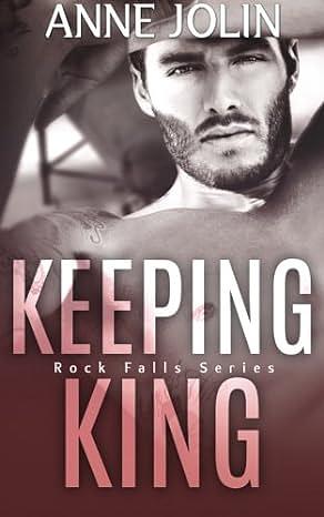 Keeping King by Anne Jolin