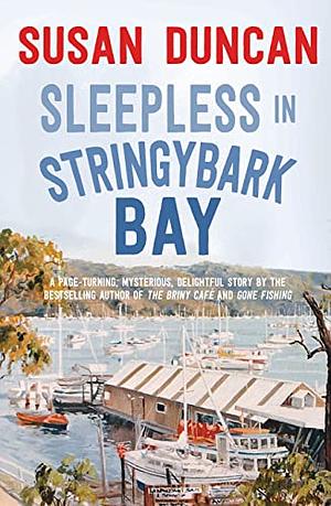 Sleepless in Stringybark Bay by Susan Duncan