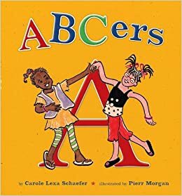 ABCers by Carole Lexa Schaefer