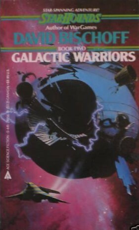 Galactic Warriors by David Bischoff