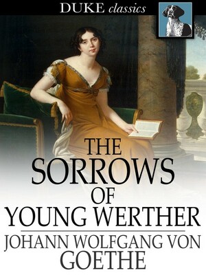 The Sorrows of Young Werther by Johann Wolfgang von Goethe