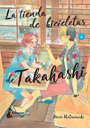 La tienda de bicicletas de Takahashi, Vol. 4 by Arare Matsumushi, 松虫あられ