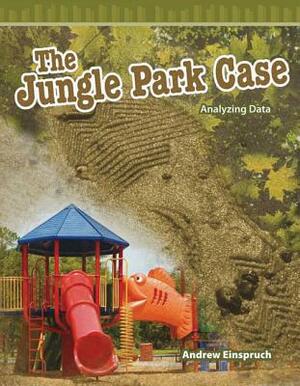 The Jungle Park Case (Level 5) by Andrew Einspruch