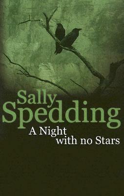 A Night with No Stars by Sally Spedding