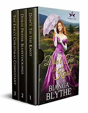 Wedding Trouble Collection: Books 1-3 by Bianca Blythe, Bianca Blythe