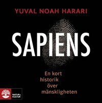 Sapiens: En kort historik över mänskligheten by Yuval Noah Harari