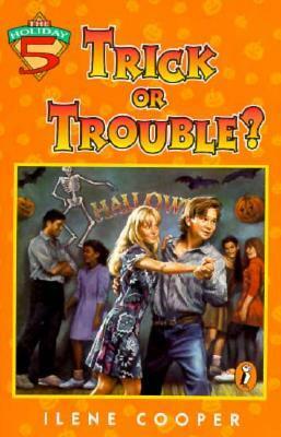 Trick or Trouble? by Ilene Cooper