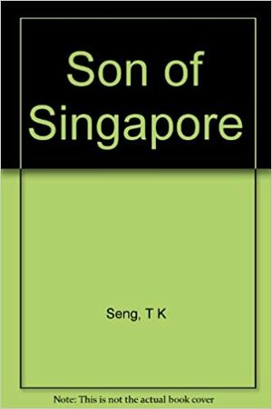 Son of Singapore by Tan Kok Seng