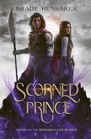 Scorned Prince by Brady Hunsaker