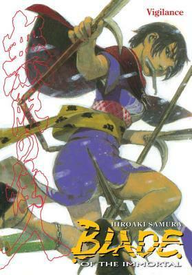 Blade of the Immortal Volume 30: Vigilance by Hiroaki Samura