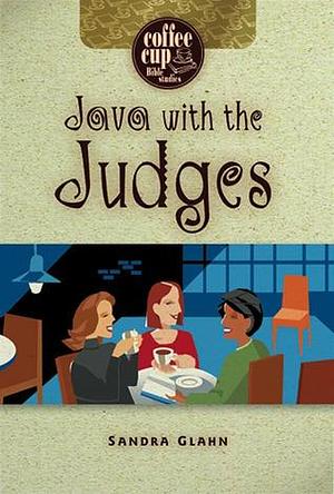 Java with Judges by Sandra L. Glahn, Sandra L. Glahn