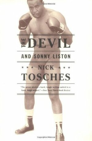 The Devil and Sonny Liston by Nick Tosches