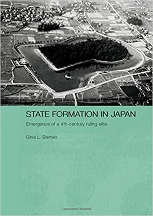 State Formation in Japan: Emergence of a 4th-Century Ruling Elite by Gina L. Barnes