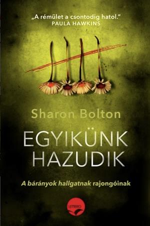 Az egyikünk hazudik by Sharon Bolton