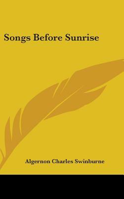 Songs Before Sunrise by Algernon Charles Swinburne