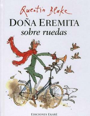 Doña Eremita sobre ruedas by Quentin Blake