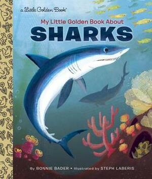 My Little Golden Book About Sharks by Steph Laberis, Bonnie Bader