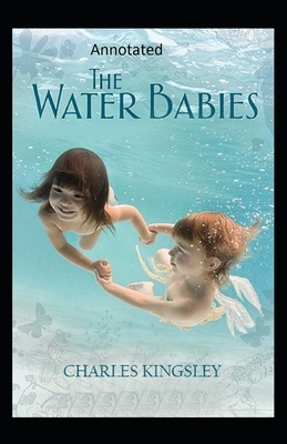 The Water-Babies-(Annotated) by Charles Kingsley