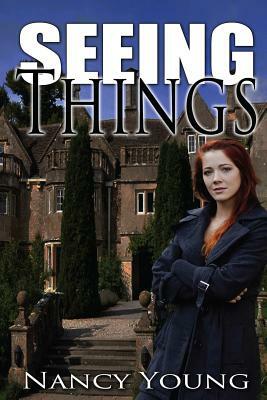 Seeing Things by Nancy Young