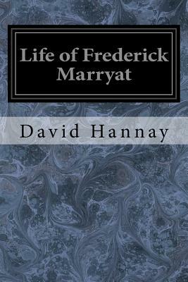 Life of Frederick Marryat by David Hannay