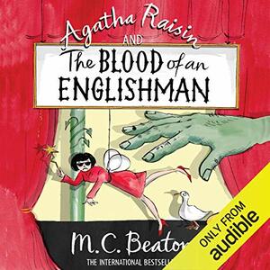 Agatha Raisin and the Blood of an Englishman by M.C. Beaton