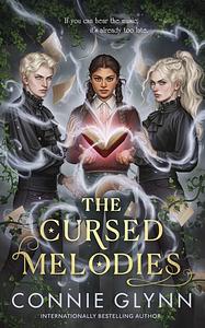 The Cursed Melodies by Connie Glynn