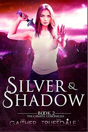 Silver and Shadow by Eva Truesdale