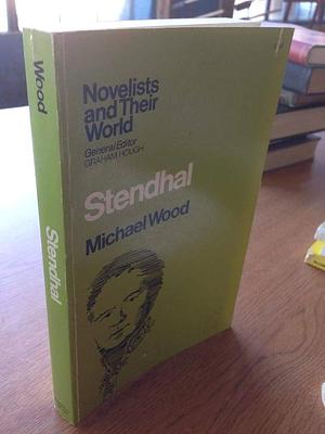 Stendhal by Michael Wood