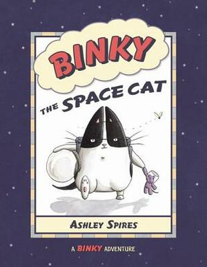 Binky the Space Cat by Ashley Spires