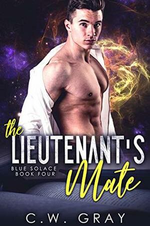 The Lieutenant's Mate by C.W. Gray